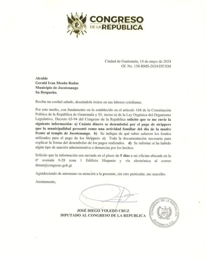 oficio fechado 14 de mayo, dirigido al alcalde de Jocotenango, el diputado José Diego Toledo Cruz, pidió un informe puntualmente de cuánto dinero dedicó al pago de strippers